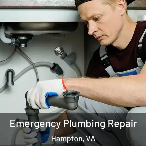  Emergency Plumbing Repair Hampton, VA