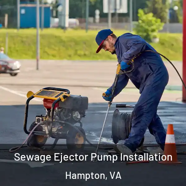  Sewage Ejector Pump Installation Hampton, VA