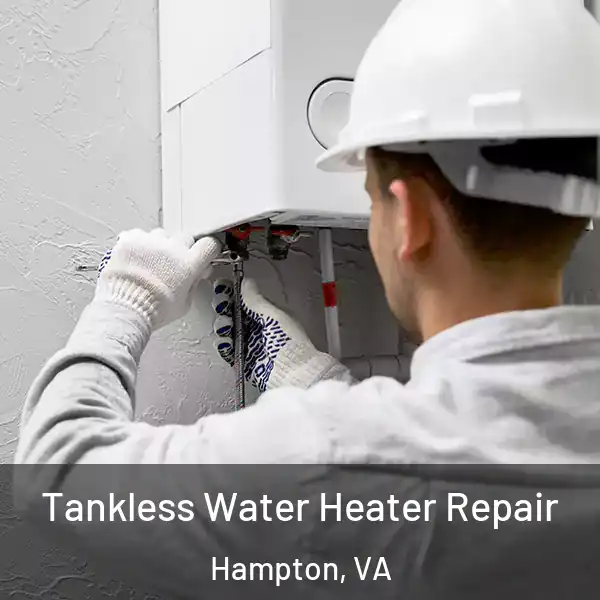  Tankless Water Heater Repair Hampton, VA