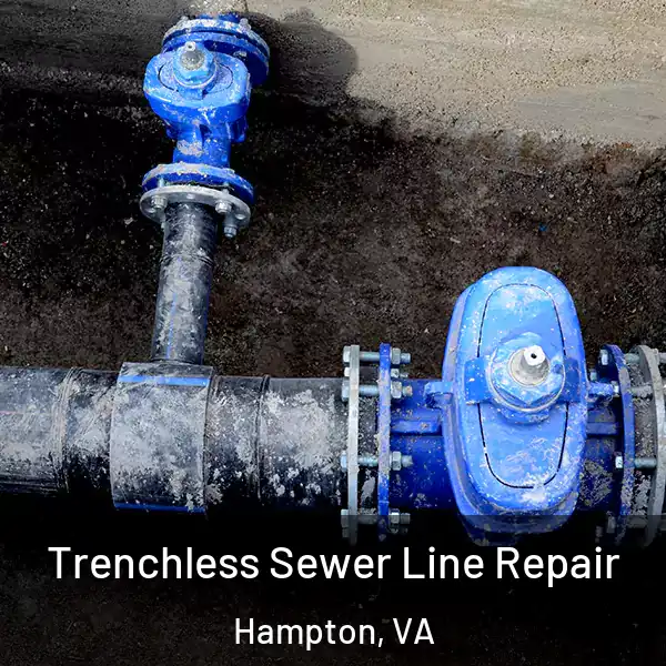  Trenchless Sewer Line Repair Hampton, VA