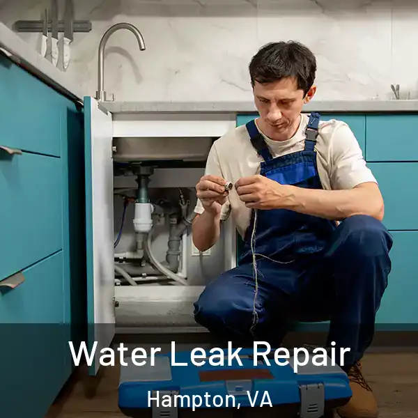  Water Leak Repair Hampton, VA